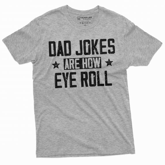 Men's Funny dad jokes T-shirt how eye roll funny dad joke Mens gift father Daddy Dad Gift Shirt (Large Grey)