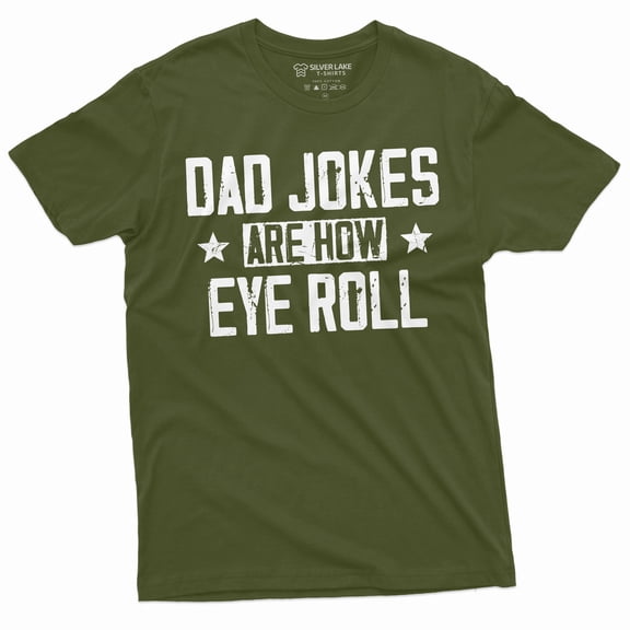 Men's Funny dad jokes T-shirt how eye roll funny dad joke Mens gift father Daddy Dad Gift Shirt (Medium Military Green)