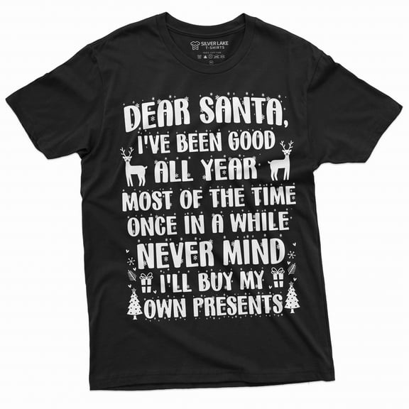 Men's Funny letter to Santa T-shirt never mind I will buy my own presents funny Christmas gift Tee (Large Black)