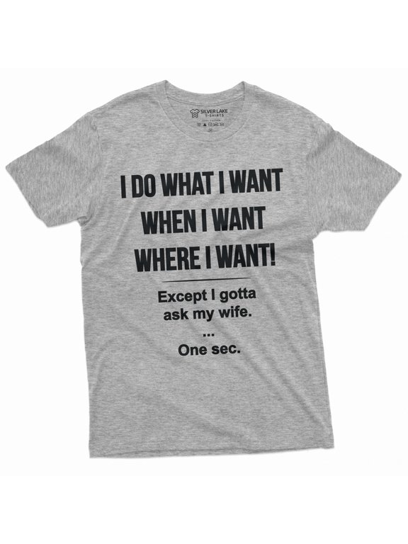 Men's Funny shirt let me ask my wife Husband gift T-shirt Father's day Christmas Birthday gift (Small Grey)