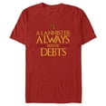 thumbnail image 1 of Men's Game of Thrones A Lannister Always Pays His Debts Graphic Tee Red X Large, 1 of 5