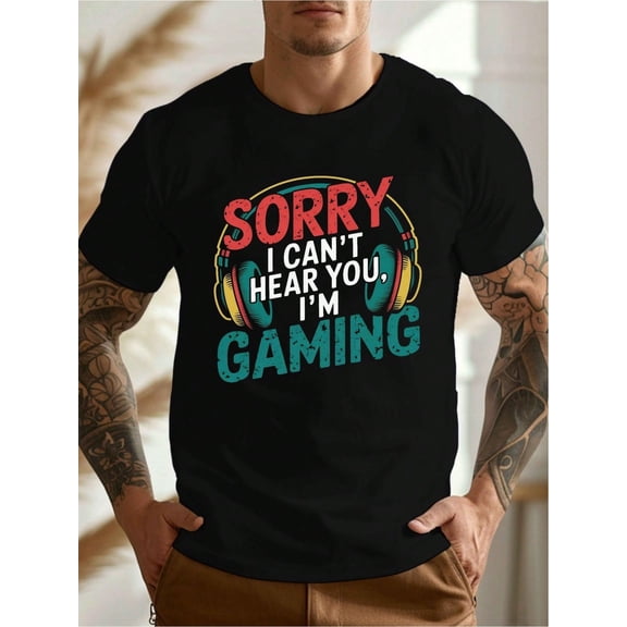 Men's Gaming T-Shirt | 100% Cotton | 'Sorry I Can't Hearual Round Neck | Breathable & Comfortable | Ideal for Daily Wear & Outdoor Activities, Gaming Apparel | Graphic Tshirt | Knit Texture