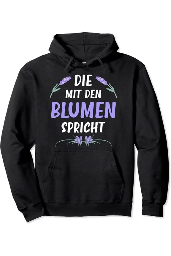 Men's German Quote Lavender & Daisy Hoodie - "Die mit den Blumen sprech" (with the Flowers Speak) German Phrase, Loose Fit Pullover Sweater with Front Pocket, All-Season Casual Hooded Sweater for Men