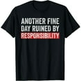 thumbnail image 1 of Men’s Graphic T-Shirt Funny Sarcastic Responsibility Print Casual Cotton Crewneck Sizes S-4XL, 1 of 6