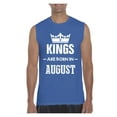 thumbnail image 1 of Men's Graphic T-Shirt Sleeveless - Birthday Gift Kings Are Born In August, 1 of 5