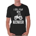 thumbnail image 1 of Men's Graphic Tshirts - I Still Play with Tractors Funny Shirts, 1 of 4