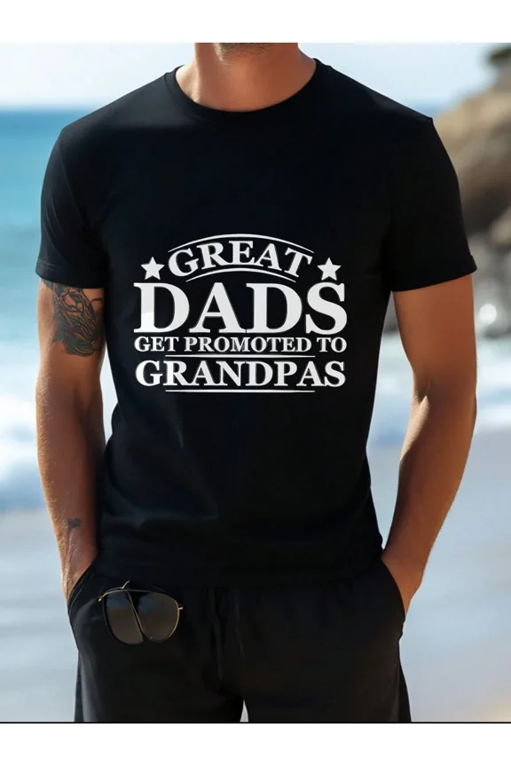 Men's Great Dads Get Promoted To Grandpas Graphic T-Shirt For Family Reunions, Casual Wear, Summer Outfits, Perfect Gift For Fathers And Grandfathers