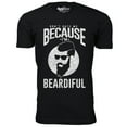 thumbnail image 1 of Men's Greatest Beard T-Shirt - Because I'm BEARDIFUL, 1 of 2