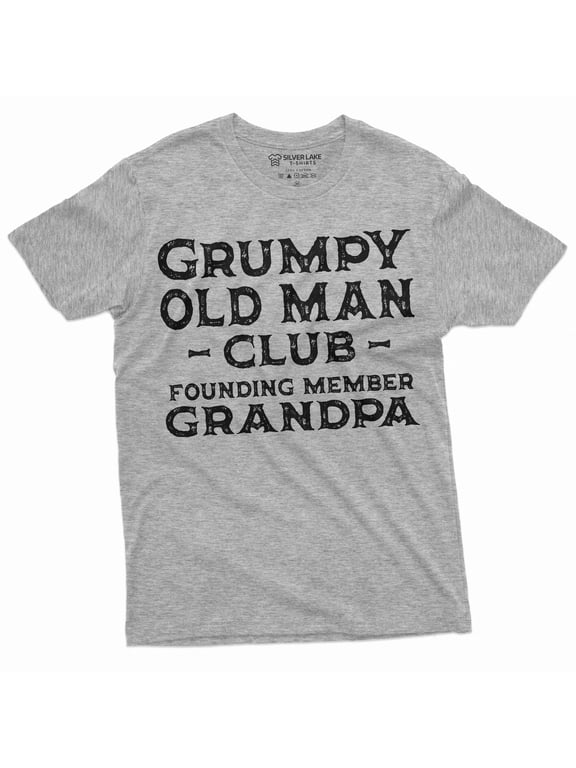 Men's Grumpy Old Man Club Grandpa T-shirt Funny Gift Papa Grandfather Pops Pop-pop gift shirt