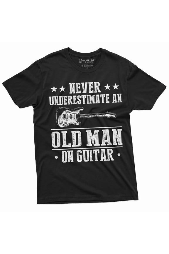 Men's Guitar Player Funny Grandpa Papa Dad T-shirt Never underestimate an old man on guitar tee (Large Black)