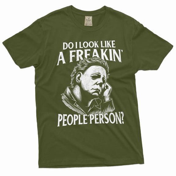 Men's Halloween Shirt Funny Saying Tee Halloween Sarcastic Gift T-Shirt Serial Killer Shirt (Medium Military Green)
