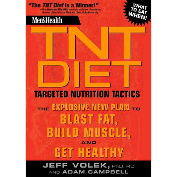 Men's Health: Men's Health TNT Diet : The Explosive New Plan to Blast Fat, Build Muscle, and Get Healthy in 12 Weeks (Paperback)