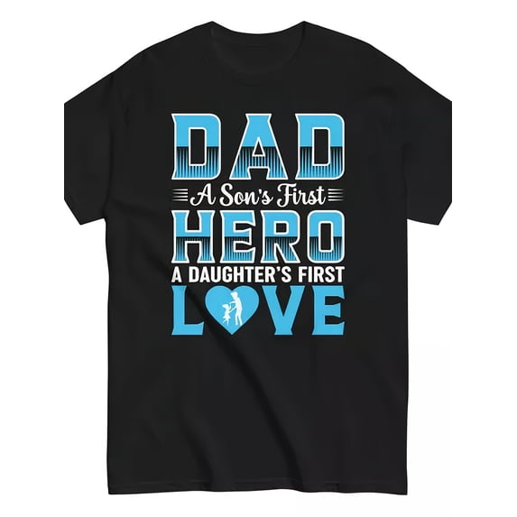 Men's Hero Dad First Love Sentimental Graphic T-Shirt