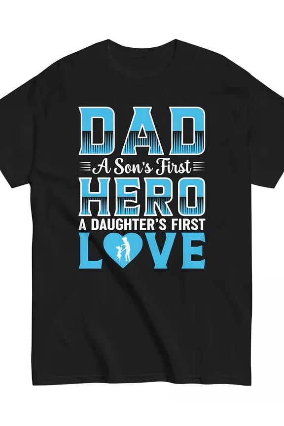 Men's Hero Dad First Love Sentimental Graphic T-Shirt