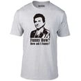 thumbnail image 1 of Men's How Am I Funny T-Shirt Iconic Gangster Movie Quote Graphic Tee, 1 of 2