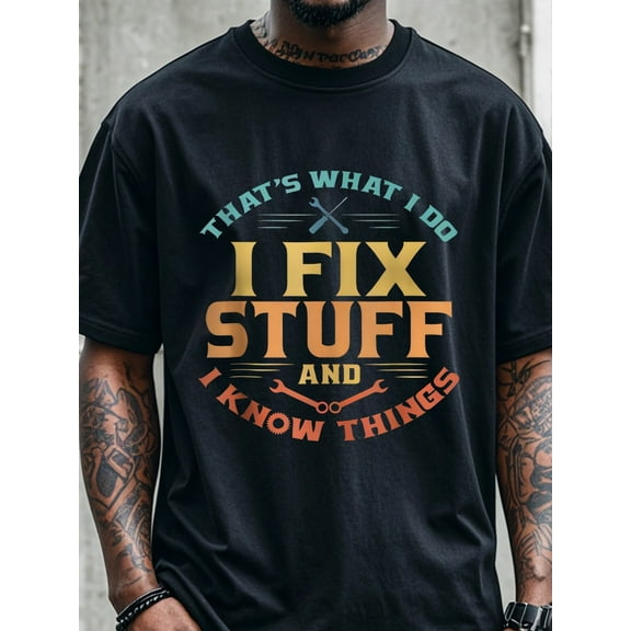 Men's "I Fix Stuff" Graphic T-Shirt - 100% Cotton, Crew Neck, Funny Print, Ultra-Soft & Breathable, Perfect for Running, Casual Wear, All Seasons