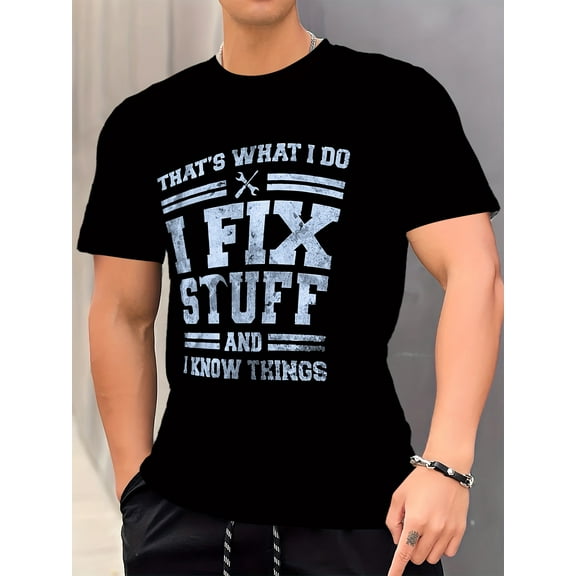 Men's I Fix Stuff Print T-shirt, Casual Short Sleeve Crew Neck Tee, Men's Clothing For Outdoor