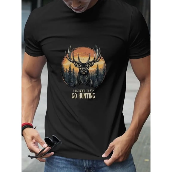 Men's I Just Need To Go Hunting Deer Graphic T-Shirt, Short Sleeve Outdoor Hunter Tee