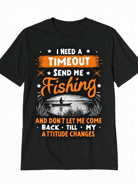 Men’s “I Need a Timeout Send Me Fishing” Orange White Graphic Black Crew Neck Short Sleeve T-Shirt, Breathable Cotton Summer Casual for Outdoor Fishing Activities