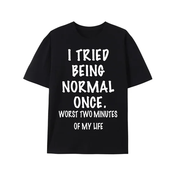 Men's 'I Tried Being Normal Once' Graphic Tee - Lightweight Cotton, Short