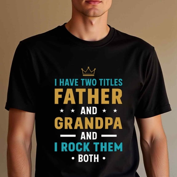 Men's "I Have Two Titles: Father & Grandpa" Graphic T-Shirt - 100% Cotton Crew Neck Short Sleeve Tee, Regular Fit 180gsm, All-Season Casual Shirt for Valentine's Day, Thanksgiving & Family Gifts