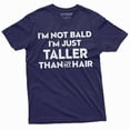 thumbnail image 1 of Men's I am not Bald T-shirt Funny Bald Man tee husband dad grandpa Boyfriend Taller than my hair tee (Medium Navy Blue), 1 of 7