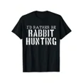 thumbnail image 1 of Men's I'd Rather Be Rabbit Hunting Graphic T-Shirt Funny Hunter Gift Tee, 1 of 6