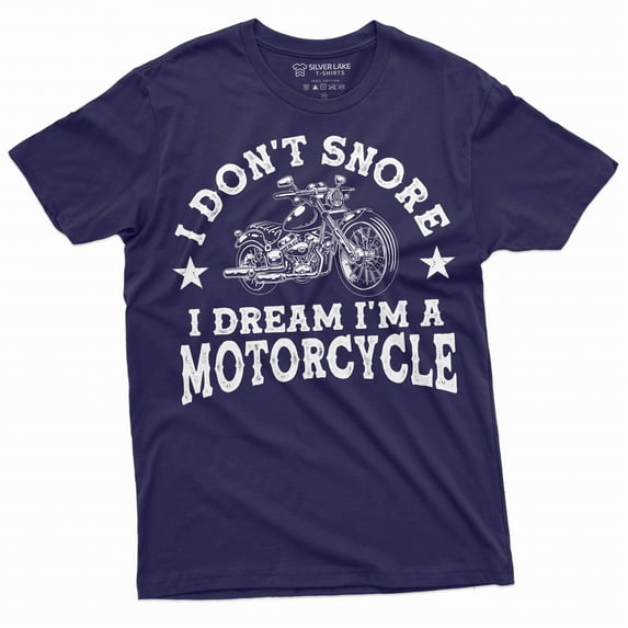Men's I don't snore I dream I am a motorcycle T-shirt Biker Bike mens funny Birthday Gift Idea (Small Navy Blue)