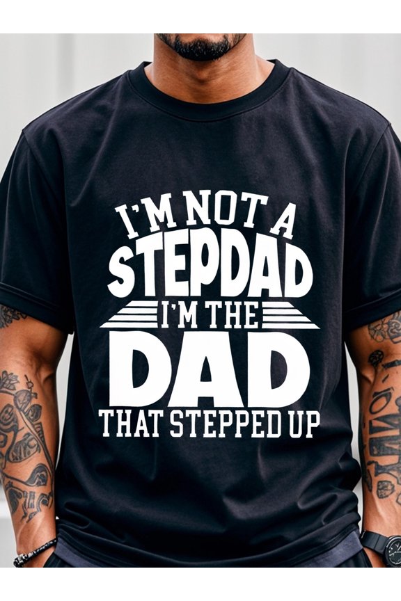 Men's "I'm The Dad That Stepped Up" Graphic T-Shirt - 100% Cotton Lightweight Breathable Crew Neck Tee, Bold White Lettering & Cartoon Dad Design, Machine Washable Casual Summer Shirt for Running