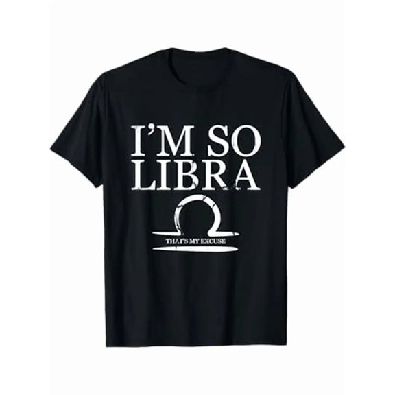 Men's "I'm So Libra That's My Excuse" Zodiac T-Shirt - 100% Cotton Soft & Breathable, Libra Symbol & Astrology Graphic, Casual Round Neck Short Sleeve Tee for Daily Wear