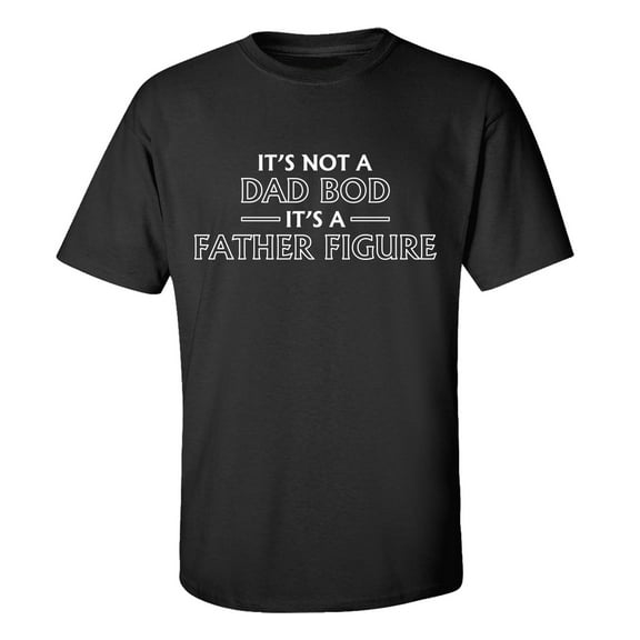 Men's It's Not A Dad Bod, It's A Father Figure Funny Father's Day Short Sleeve Graphic T-shirt-Black-xxxl