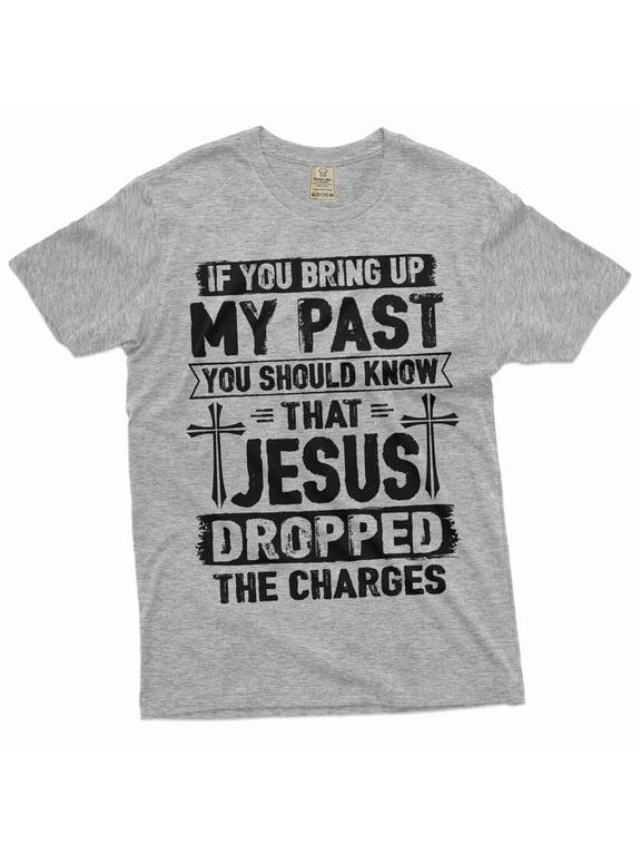 Men's Jesus dropped my charges Christian tee shirt Birthday gift for Him Grandpa papa dad gift (Small Grey)
