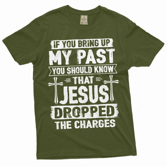 Men's Jesus dropped my charges Christian tee shirt Birthday gift for Him Grandpa papa dad gift (Small Military Green)