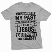 Mens Jesus dropped my charges Christian tee shirt Birthday gift for Him Grandpa papa dad gift