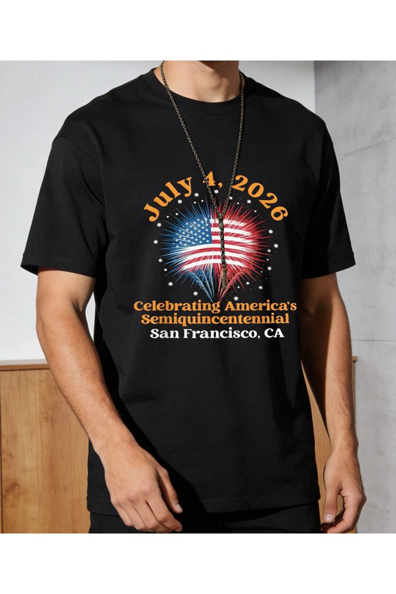 Men's July 4 2026 America Semiquincentennial SF CA Tee