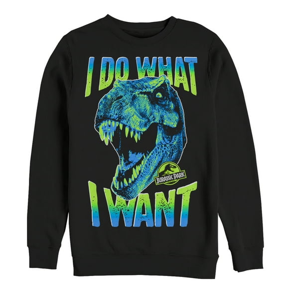 Men's Jurassic Park T. Rex Do What I Want  Sweatshirt Black Small