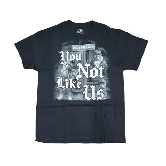 Men-s-Kitty-Cat-You-Not-Like-Us-Black-Graphic-T-Shirt-Large_98fe7910-4055-435c-bb2b-ef6d48c9ef72.e61434c42087339e318dc16711892bdf.jpeg
