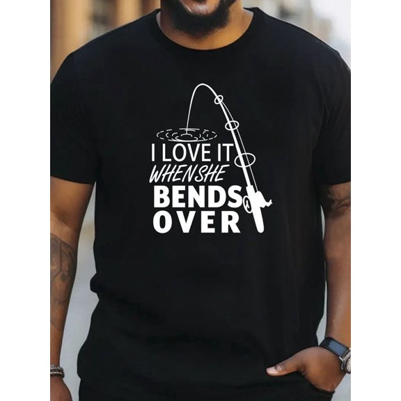 Men's Large Fishing Graphic T-Shirt - "I Like It When She Bends Over" Humorous Design, 100% Cotton 180gsm Breathable Fabric, Relaxed Fit Short Sleeve Round Neck Tee for Fishing Trips