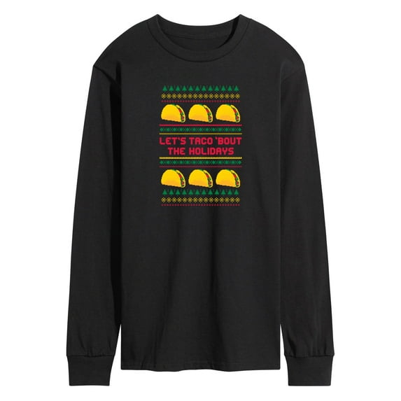 Instant Message - Lets Taco Bout The Holidays - Men's Long Sleeve Graphic T-Shirt