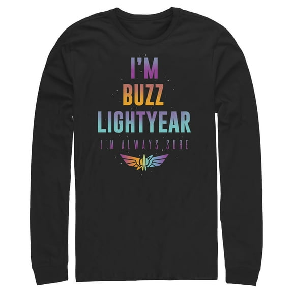 Men's Lightyear I'm Buzz Lightyear I'm Always Sure Long Sleeve Shirt Black X Large