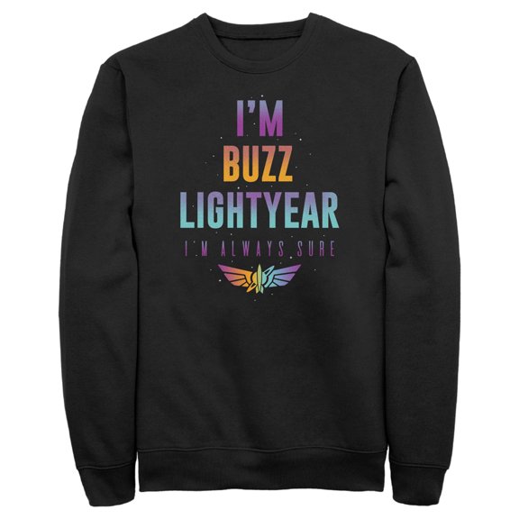 Men's Lightyear I'm Buzz Lightyear I'm Always Sure  Sweatshirt Black 3X Large