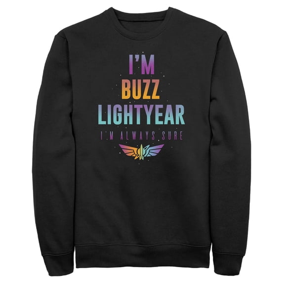 Men's Lightyear I'm Buzz Lightyear I'm Always Sure Sweatshirt Black Large