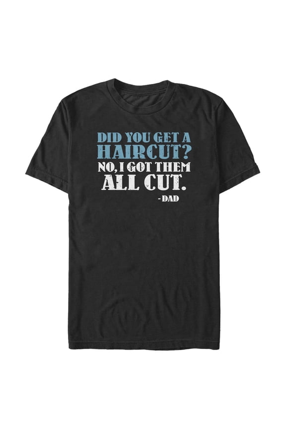Men's Lost Gods Did You Get a Haircut Dad Graphic T-Shirt Big & Tall