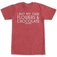 thumbnail image 1 of Men's Lost Gods I Buy My Own Flowers and Chocolate  Graphic Tee Red Heather X Large, 1 of 4