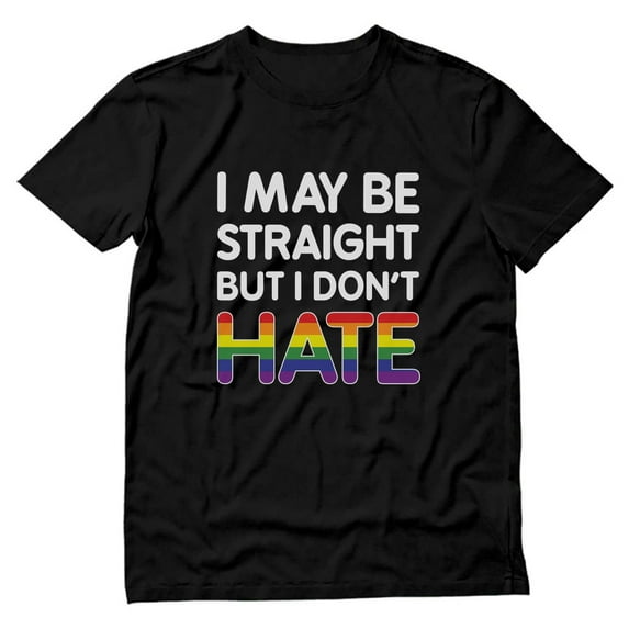 Men's Love is Love Rainbow Pride Shirt - I May Be Straight But I Don't Hate Design - LGBTQ Supportive Gift - Comfortable Equality Gay Shirts - Large Black