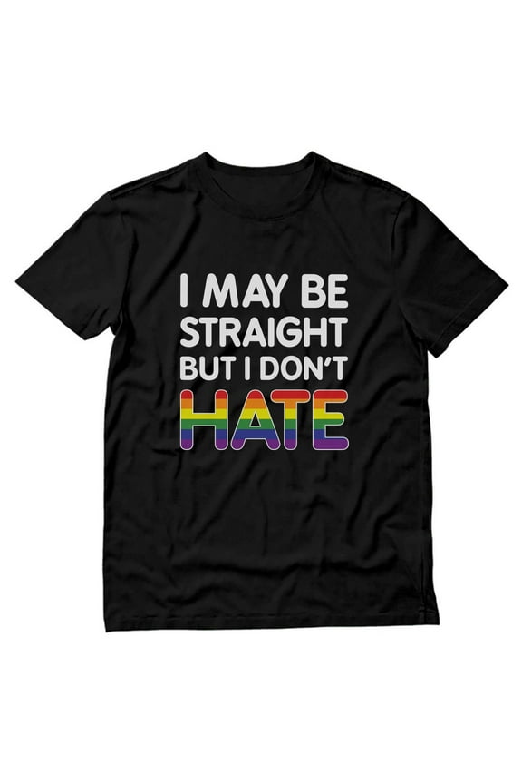 Men's Love is Love Rainbow Pride Shirt - I May Be Straight But I Don't Hate Design - LGBTQ Supportive Gift - Comfortable Equality Gay Shirts - Large Black