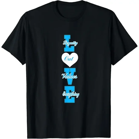 Men's Loyalty Out Values Everything LOVE Graphic T-Shirt