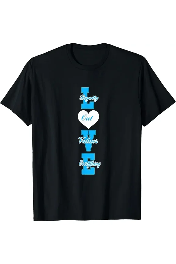 Men's Loyalty Out Values Everything LOVE Graphic T-Shirt