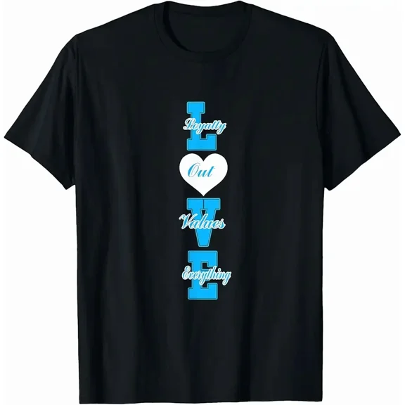 Men's Loyalty Out Values Everything LOVE Graphic T-Shirt