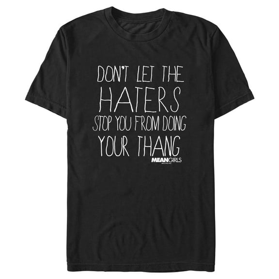 Men's Mean Girls Don’t Let the Haters Stop You Graphic Tee Black Small